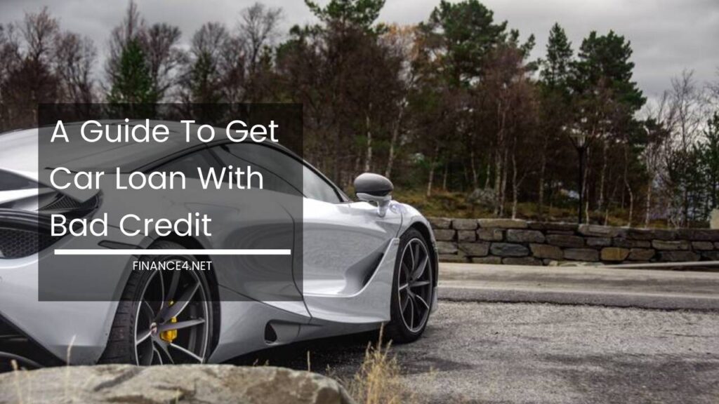 how to obtain a car loan with bad credit