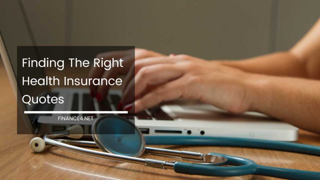 Finding the Right Health Insurance Quotes