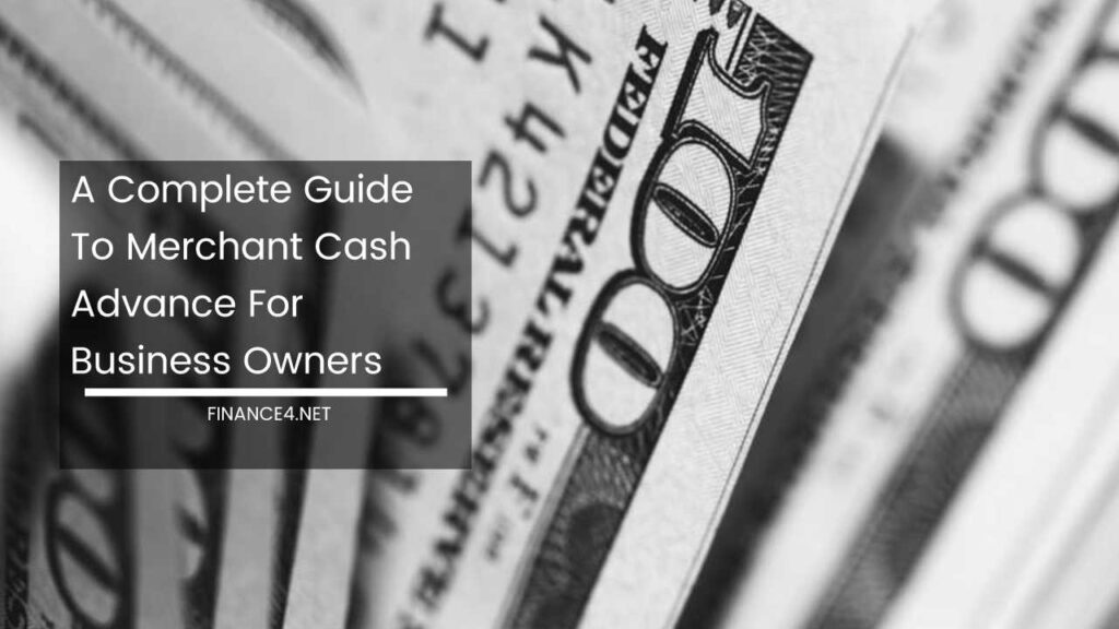 a-complete-guide-to-merchant-cash-advance-for-business-owners