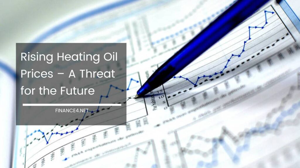 Rising Heating Oil Prices A Threat for the Future